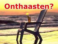 onthaasten en vertragen